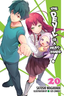 The Devil Is a Part-Timer!, Vol. 20 (light novel) By Satoshi Wagahara, 029 (Oniku) (By (artist)) Cover Image
