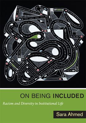 On Being Included: Racism and Diversity in Institutional Life Cover Image
