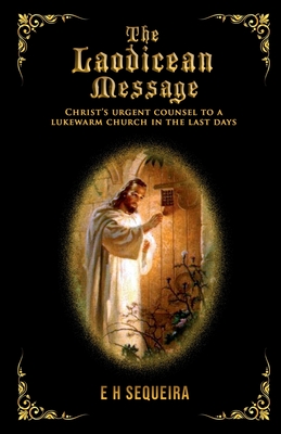 The Laodicean Message By H. Sequeira Cover Image