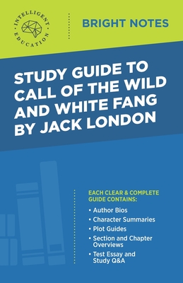 Study Guide to Call of the Wild and White Fang by Jack London Cover Image