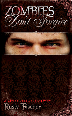 Cover for Zombies Don't Forgive (Woodshed Wallace)