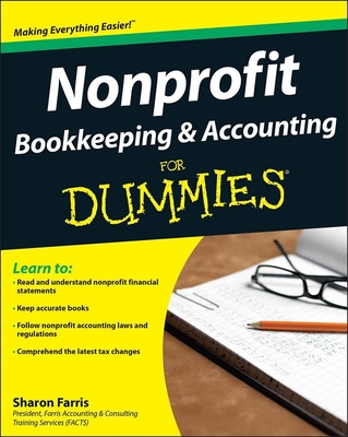 Nonprofit Bookkeeping and Accounting for Dummies By Sharon Farris Cover Image
