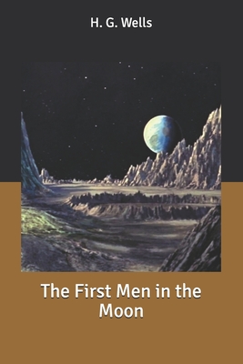 The First Men in the Moon