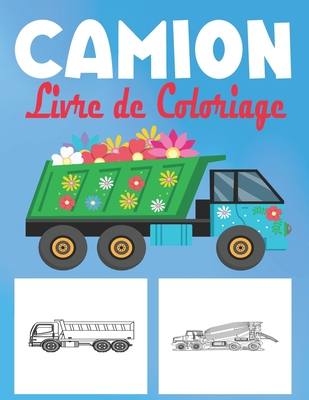 Livre de coloriage de camions : Livre de coloriage pour enfants