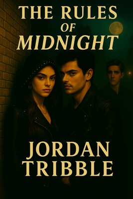 The Rules of Midnight By Jordan Tribble Cover Image
