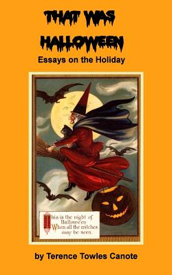That Was Halloween: Essays on the Holiday Cover Image