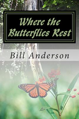 Where the Butterflies Rest (Butterfly Trilogy #1)