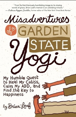 Cover for Misadventures of a Garden State Yogi