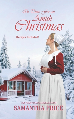 In Time For An Amish Christmas: Amish Romance (Amish Christmas Books #1)