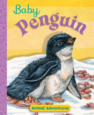 Baby Penguin By Jennifer Boudart, Lori Nelson Field (Illustrator) Cover Image