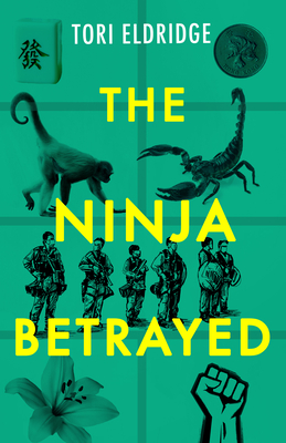 The Ninja Betrayed By Tori Eldridge Cover Image