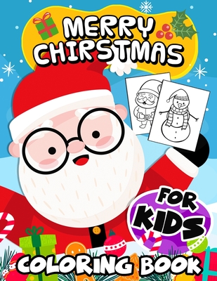 Merry Christmas Coloring Book For Kids: First Big Book Christmas Coloring Pages for Kids Cover Image