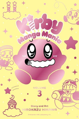 Kirby Manga Mania, Vol. 3 By Hirokazu Hikawa Cover Image