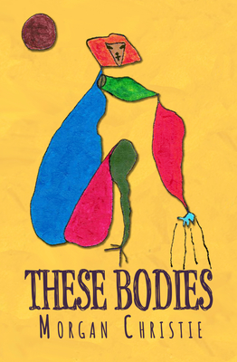 Cover for These Bodies