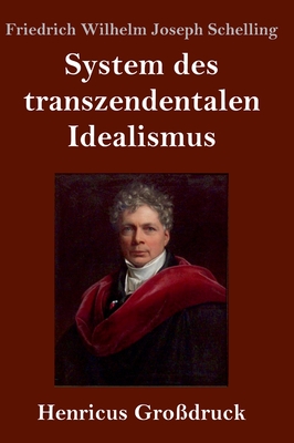 System des transzendentalen Idealismus (Großdruck) Cover Image