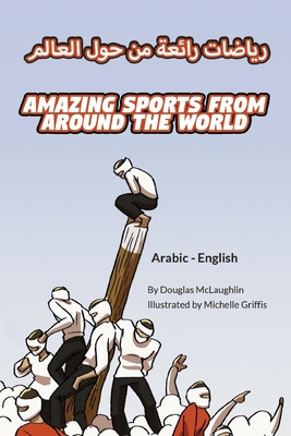 Amazing Sports from Around the World (Arabic-English) Cover Image