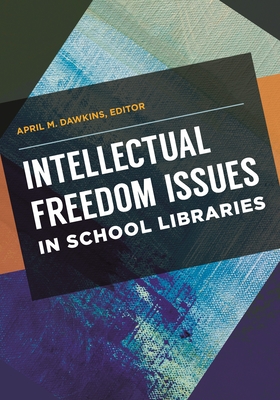 Intellectual Freedom Issues in School Libraries Cover Image