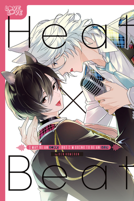 Heat x Beat: I May Be an Omega, but I'm Going to Be an Idol! Cover Image