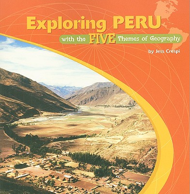 Exploring Peru with the Five Themes of Geography (Library of the Western Hemisphere) Cover Image