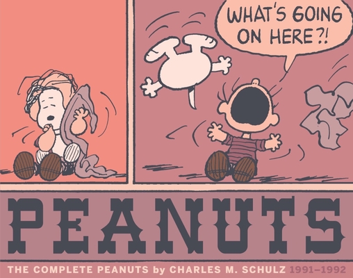 The Complete Peanuts 1991-1992: Vol. 21 Paperback Edition