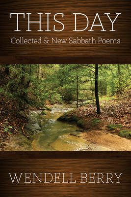 This Day: Collected & New Sabbath Poems