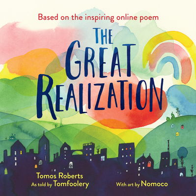 The Great Realization By Tomos Roberts (Tomfoolery), Nomoco (Illustrator) Cover Image
