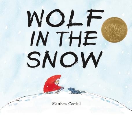 Cover for Wolf in the Snow: (Caldecott Medal Winner)