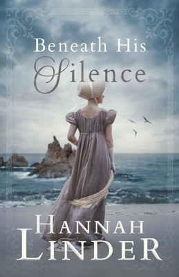 Beneath His Silence By Hannah Linder Cover Image