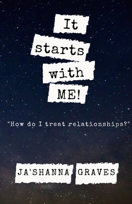 It starts with ME!: How do I treat relationships? Cover Image