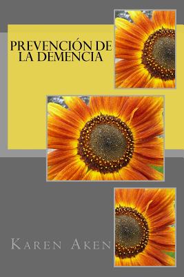 Prevención de la Demencia By Karen Aken Cover Image