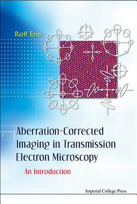 Aberration-Corrected Imaging in Transmission Electron Microscopy: An Introduction Cover Image