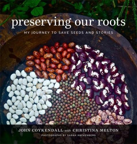 Preserving Our Roots: My Journey to Save Seeds and Stories (Southern Table)