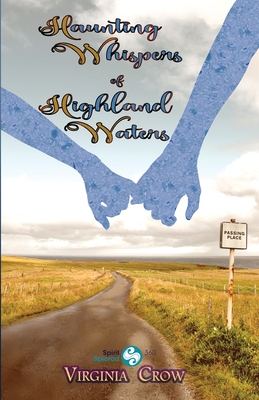 Haunting Whispers of Highland Waters By Virginia Crow Cover Image