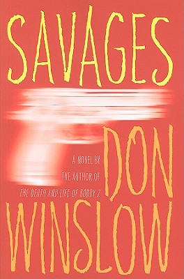 Cover Image for Savages: A Novel