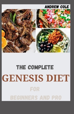 The Complete Genesis Diet For Beginners And Pro Cover Image
