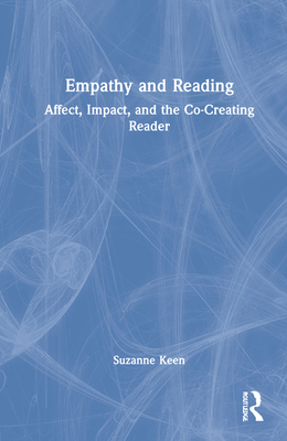 Empathy and Reading: Affect, Impact, and the Co-Creating Reader Cover Image