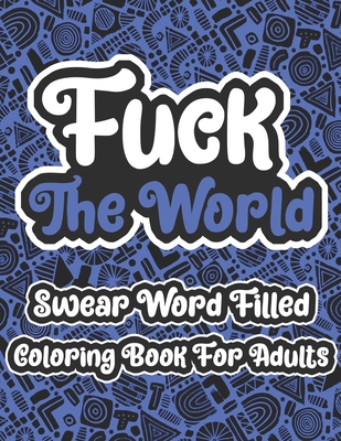 Swear Word Coloring Book for Adults: Sex Region (Paperback)