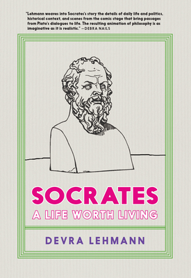 Socrates: A Life Worth Living (Philosophy for Young People)