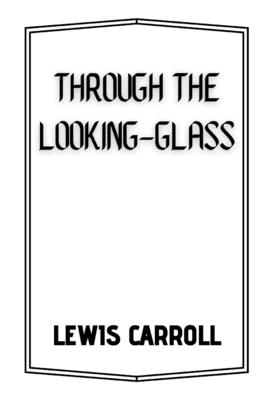 Through the Looking-Glass Cover Image