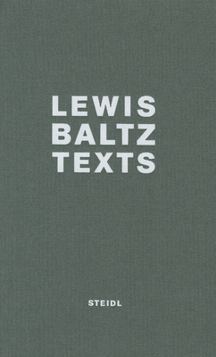 Lewis Baltz: Texts Cover Image