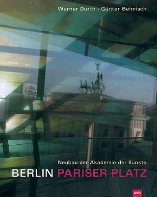 Berlin: Pariser Platz: Neubau Der Akademie Der Kunste Cover Image