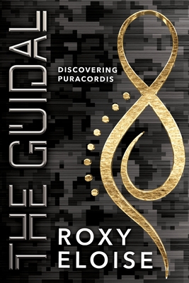 The Guidal: Discovering Puracordis By Roxy Eloise Cover Image