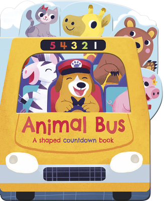 Animal Bus: A shaped countdown book By Helen Hughes, Mel Matthews (Illustrator) Cover Image