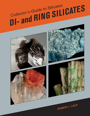 Collector's Guide to Silicates: Di- And Ring Silicates Cover Image