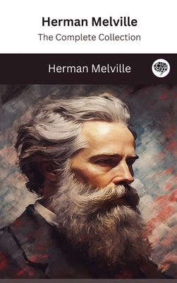 Herman Melville: The Complete Collection Cover Image