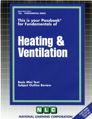 Heating and Ventilation: Passbooks Study Guide (Fundamental Series) By National Learning Corporation Cover Image