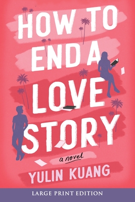 How to End a Love Story: A Novel Cover Image