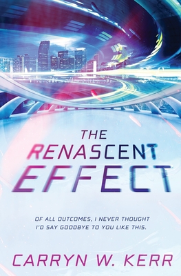 The Renascent Effect By Carryn Kerr Cover Image
