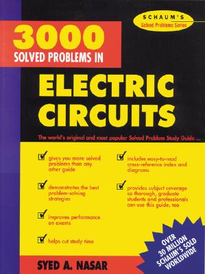 3,000 Solved Problems in Electrical Circuits By Syed Nasar Cover Image