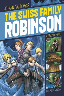 The Swiss Family Robinson: A Graphic Novel (Graphic Revolve: Common Core Editions)